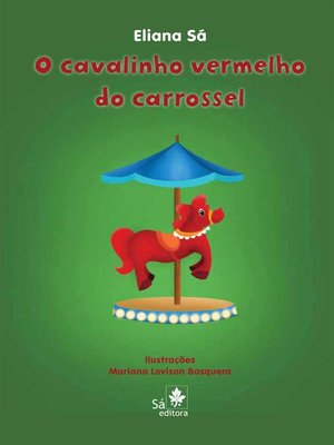 cover image of O cavalinho vermelho do carrossel